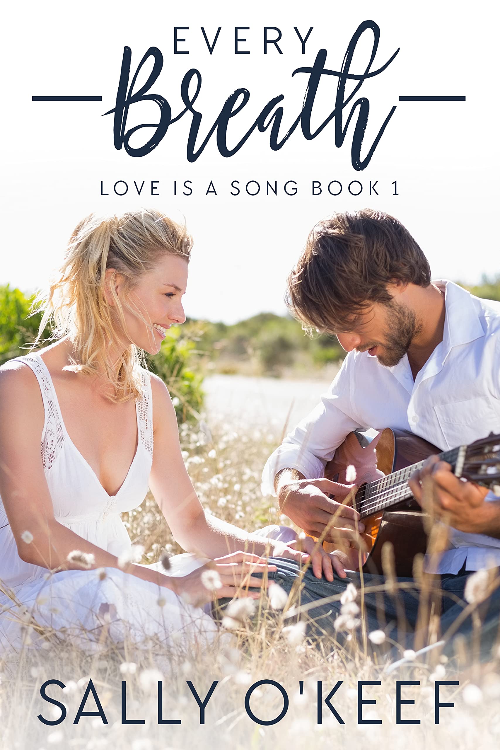 Every Breath (Love is a Song, #1)