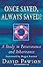 Once Saved, Always Saved?: A Study in perseverance and inheritance