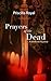 Prayers of the Dead by Priscilla Royal