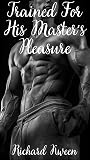 Trained For His M...