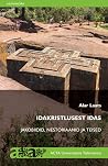 Idakristlusest idas by Alar Laats