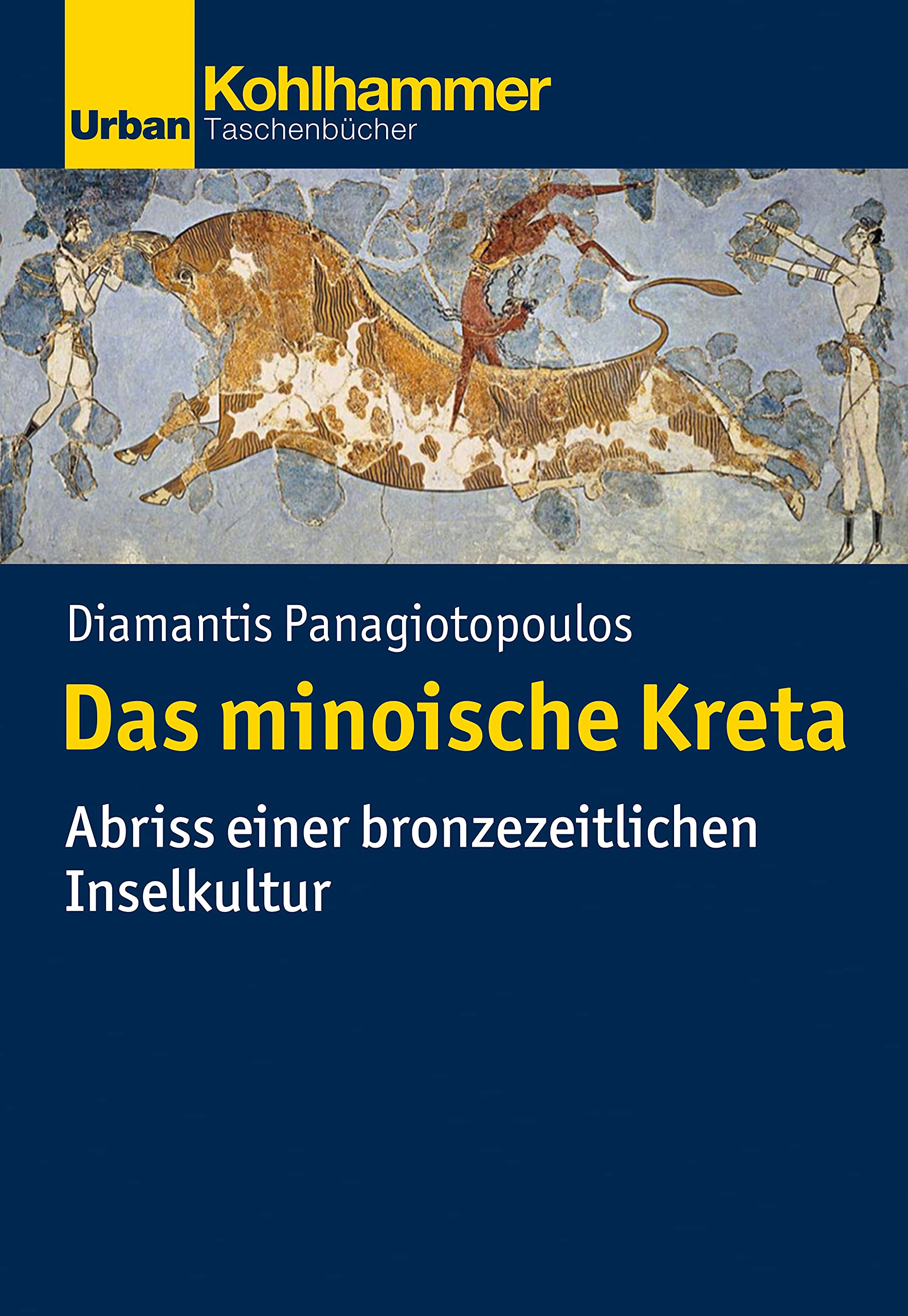 Das minoische Kreta: Abriss einer bronzezeitlichen Inselkultur (Kindle Edition)