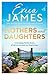 Mothers and Daughters by Erica James