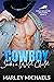 Cowboy Seeks a Wild Child (...