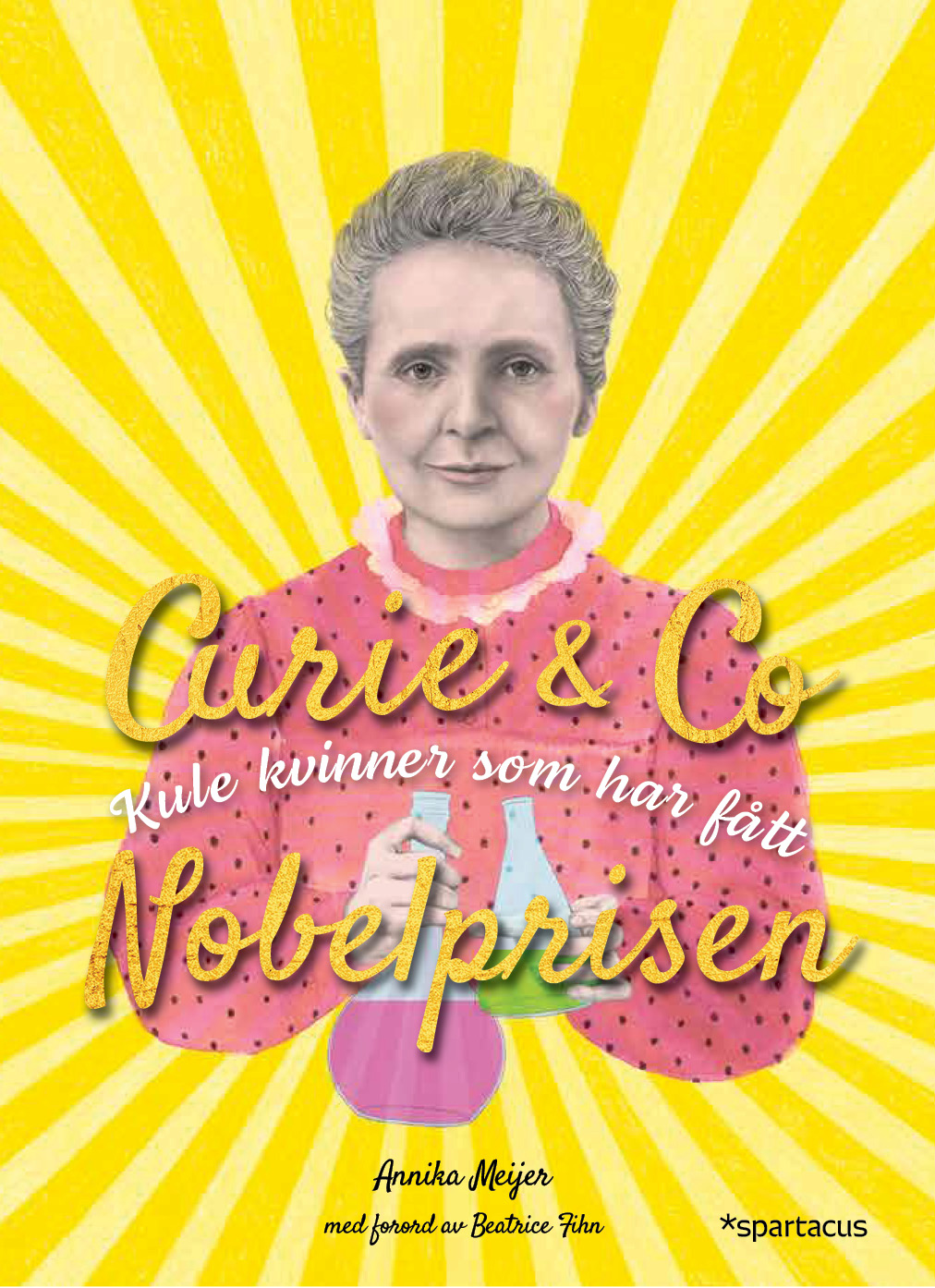 Curie & Co. Kule kvinner som har fått Nobelprisen