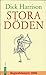 Stora döden: Den värsta katastrof som drabbat Europa