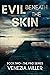 Evil Beneath The Skin (The ...