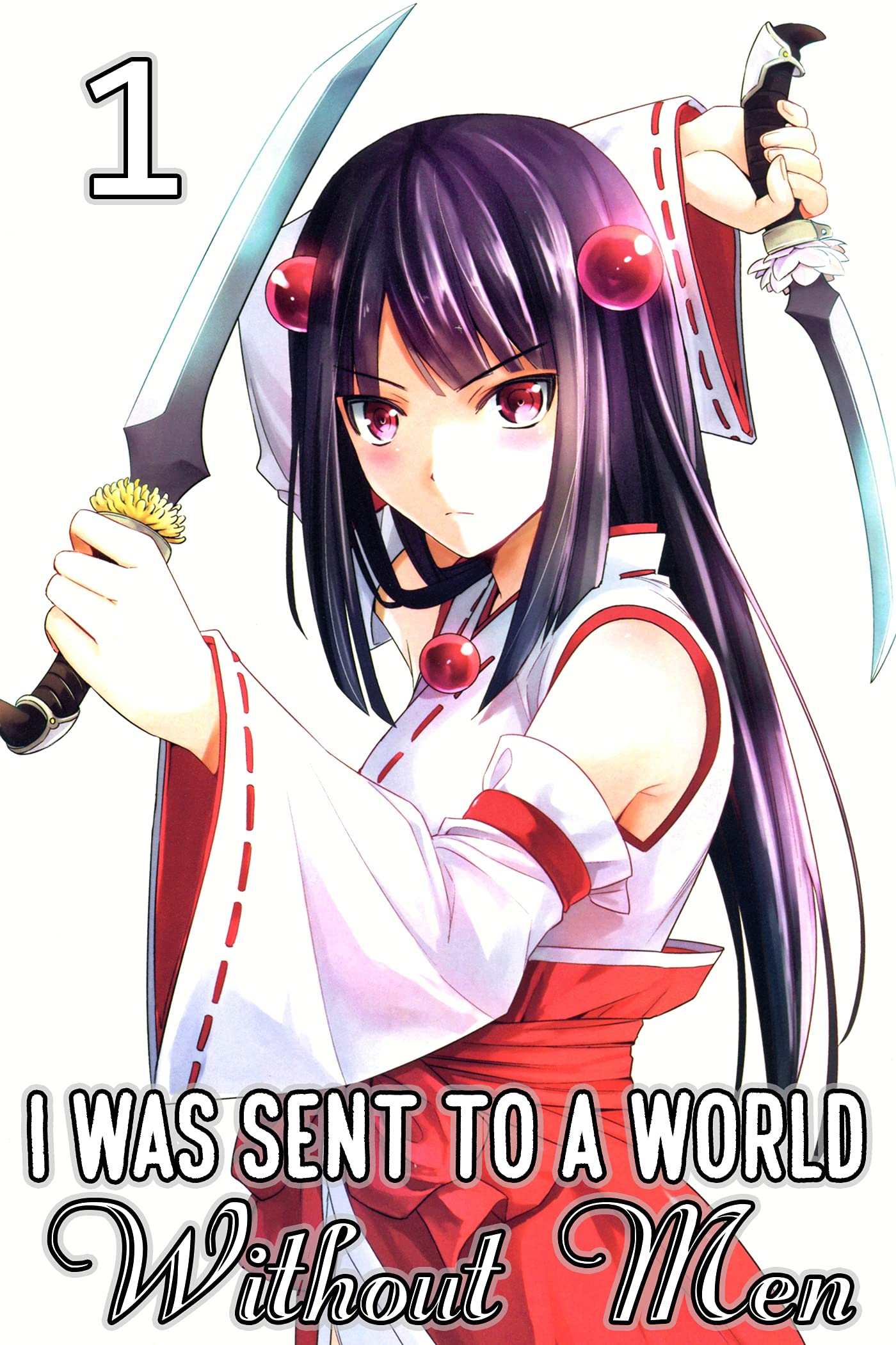 I Was Sent To A World Without Men: Action Adult Harem Manga 1 (Kindle Edition)