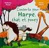 Concerto pour Harpe, Chat et Poney by Katherine Pancol