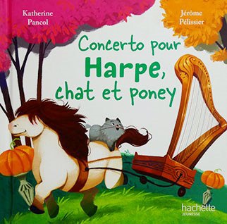 Concerto pour Harpe, Chat et Poney