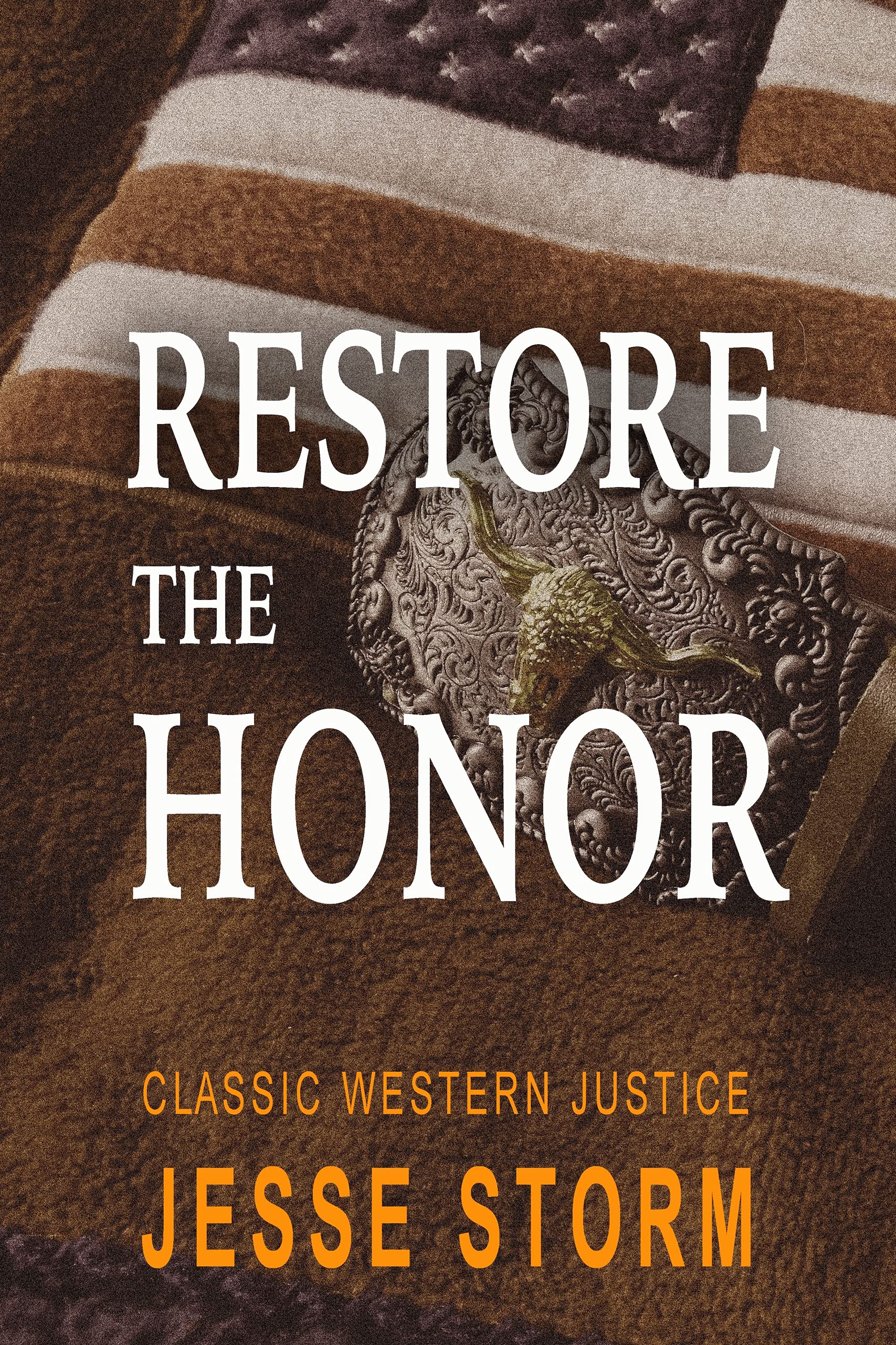 Restore the Honor (Classic Western Justice)