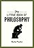 The Little Book of Philosophy: An Introduction to the Key Thinkers and Theories You Need to Know