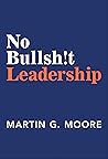 No Bullsh!t Leade...