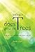 Money Does Grow on Trees: The Myths We Create and Live By