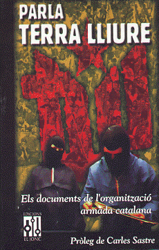 Parla Terra Lliure. Els documents de l'organització armada catalana