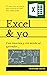 Excel & yo by Richard Chacon
