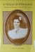 A Texas Suffragist by Janet G. Humphrey