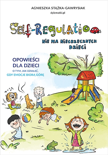 Self-Regulation. Nie ma niegrzecznych dzieci (Hardcover)
