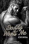 Daddy Wants Me: An Extremely Taboo Collection