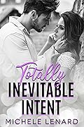 Totally Inevitable Intent