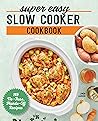 Super Easy Slow C...