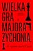 Wielka gra majora Żychonia. As wywiadu kontra Rzesza
