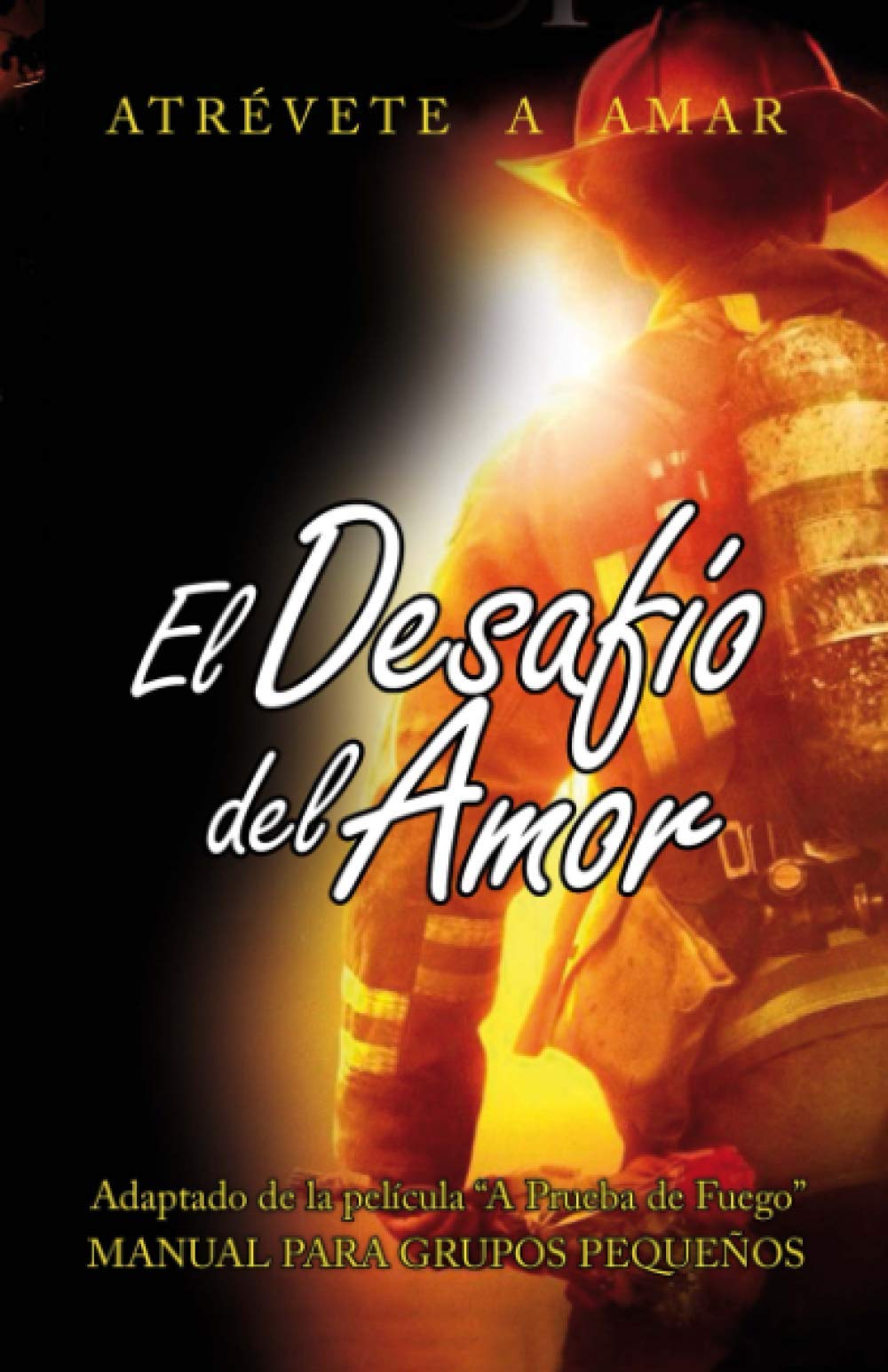 El Desafío del Amor: Cuaderno de Trabajo (Spanish Edition)