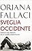 Sveglia Occidente: Dispacci dal fronte delle guerre dimenticate