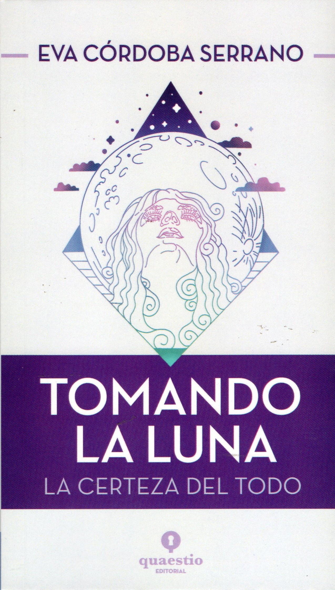 Portada de Tomando la Luna: La certeza del todo, de Eva Córdoba
