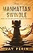 The Manhattan Swindle (One Hundred Years of War, #2)