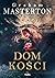 Dom kości by Graham Masterton