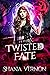 Twisted Fate by Shana Vernon