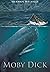 Moby Dick or, the White Whale: Herman Melville (Literature, History, Criticism) [Annotated]