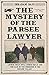 The Mystery of the Parsee Lawyer: Arthur Conan Doyle, George Edalji and the Case of the Foreigner in the English Village