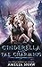 Cinderella and Fae Charming (Fae Twisted Fairytales #1)
