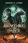 Awakening Ember by Meraki P. Lyhne