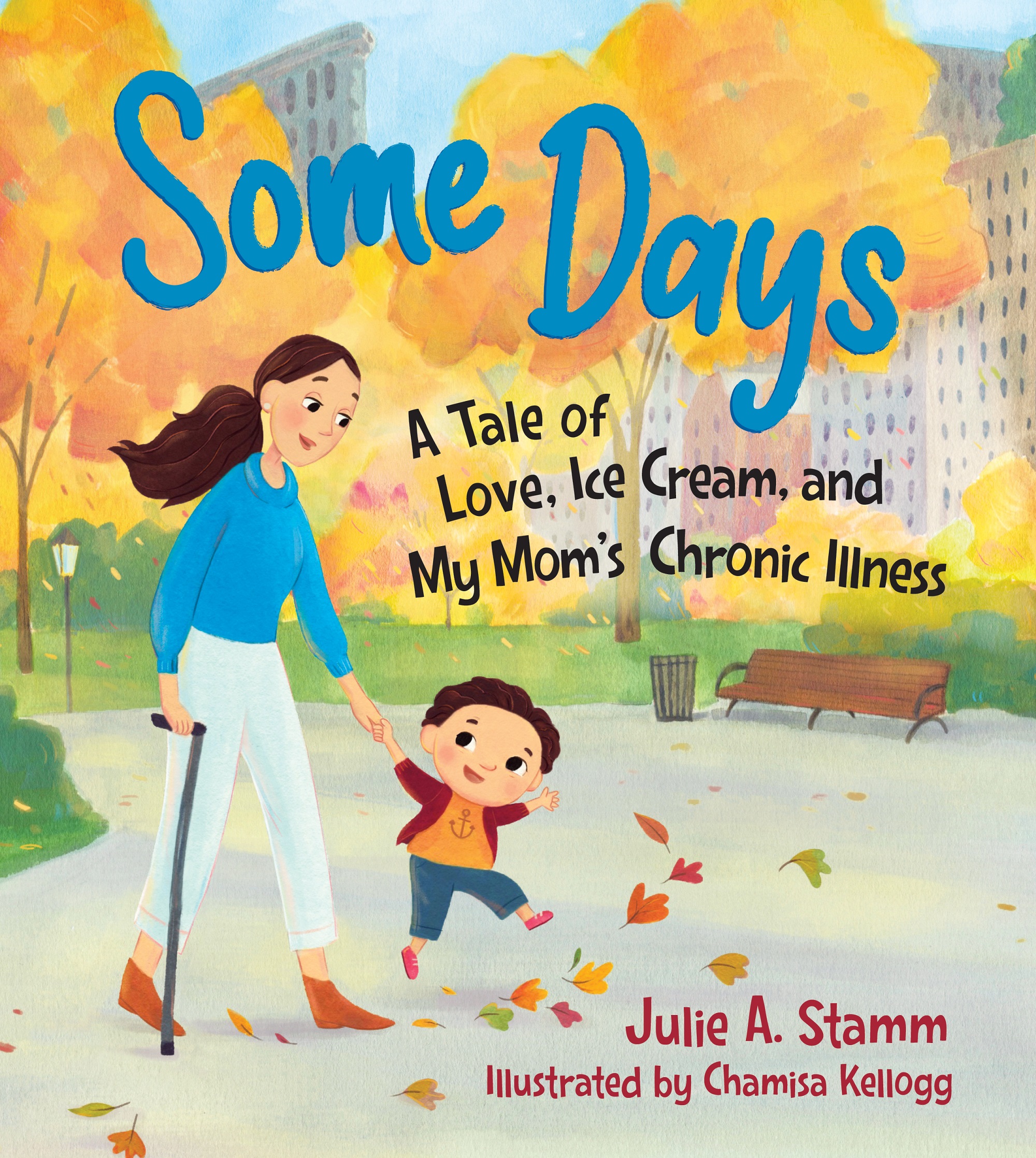 Some Days: A Tale of Love, Ice Cream, and My Mom’s Chronic Illness (Hardcover)