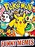 Pokemon Funny Mèmès: Hilari...