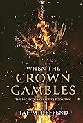 When The Crown Gambles