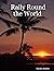 Rally Round the World by Carolyn Roberts
