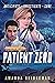 Pandemic: Patient Zero: A Pandemic Novel