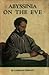Abyssinia on the Eve