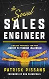 The Social Sales Engineer: Timeless Principles for Achieving Thought Leadership (The Art of Greatness as Pre-Sales Consultant And Sales Engineer)