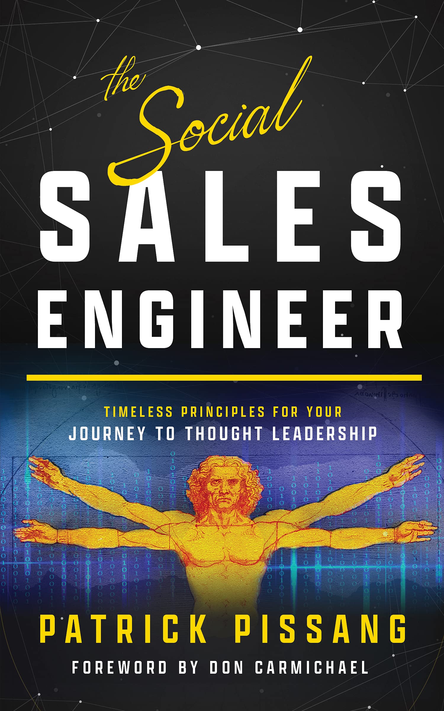 The Social Sales Engineer: Timeless Principles for Achieving Thought Leadership (The Art of Greatness as Pre-Sales Consultant And Sales Engineer)