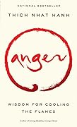 Anger: Wisdom for Cooling the Flames 
