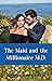 The Maid and the Millionaire M.D. by Myrna Mackenzie