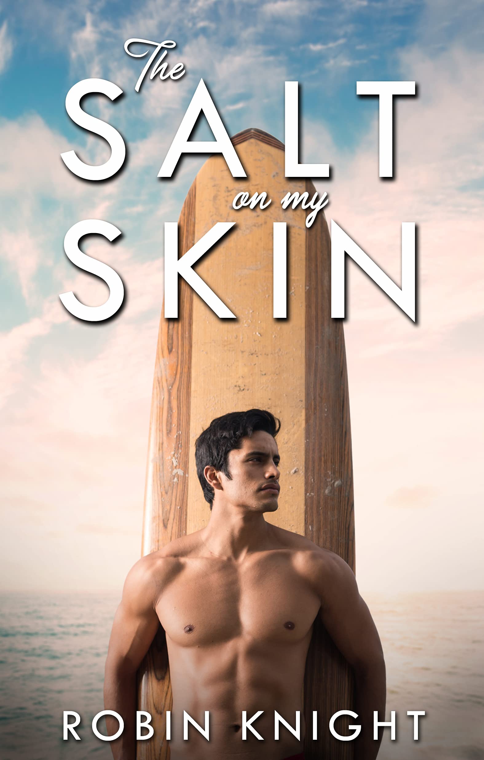 The Salt on My Skin (Kindle Edition)