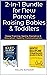 2-in-1 Bundle for New Parents Raising Babies and Toddlers by Helen Xander