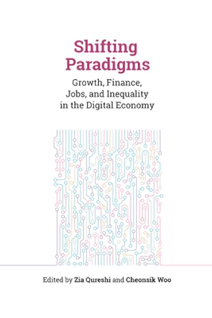Shifting Paradigms: Growth, Finance, Jobs, and Inequality in the Digital Economy