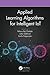 Applied Learning Algorithms for Intelligent IoT